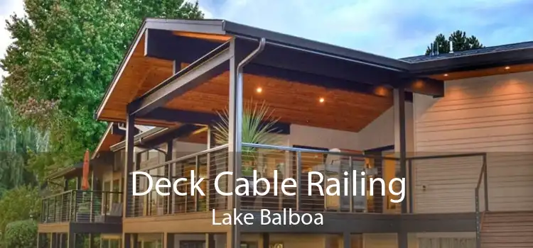 Deck Cable Railing Lake Balboa