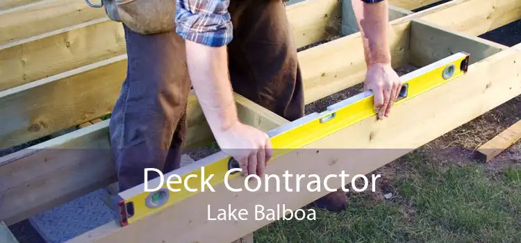 Deck Contractor Lake Balboa