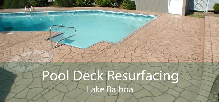 Pool Deck Resurfacing Lake Balboa